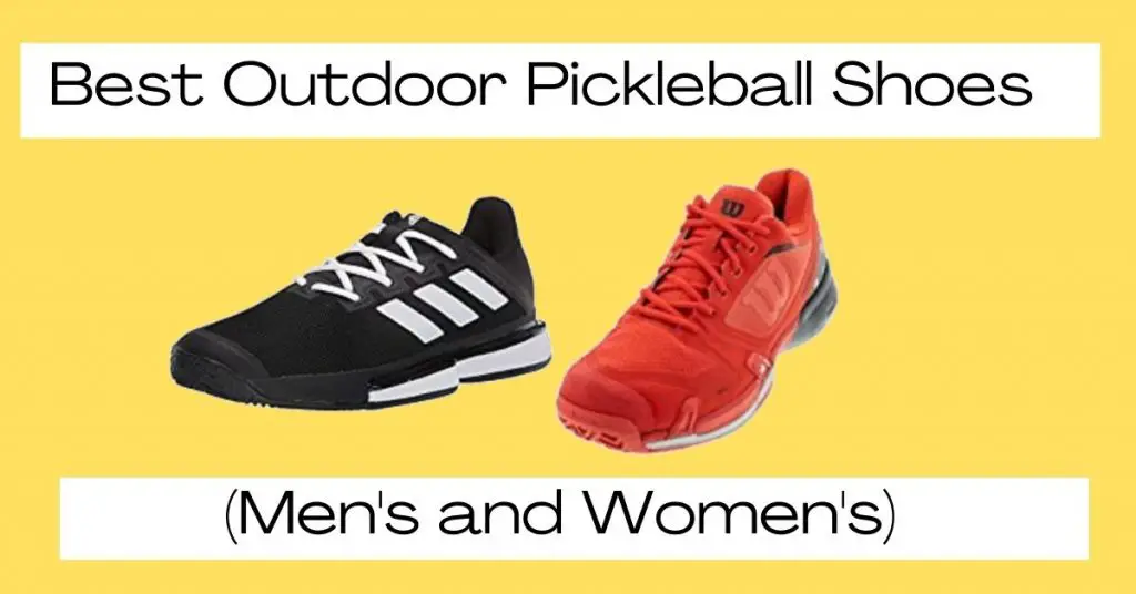 Best Outdoor pickleball shoes of 2021, mens and women's with shoes next to each other. 